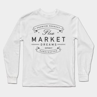 Flea Market Dreams Long Sleeve T-Shirt